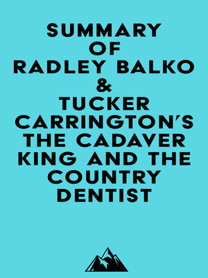 cover image of Summary of Radley Balko & Tucker Carrington's the Cadaver King and the Country Dentist